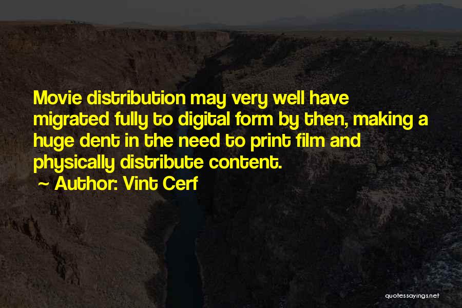 Digital Distribution Quotes By Vint Cerf