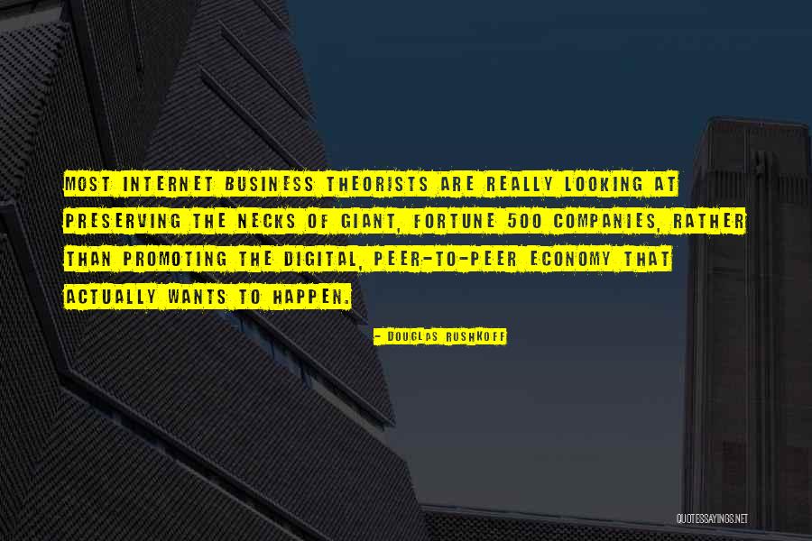 Digital Economy Quotes By Douglas Rushkoff