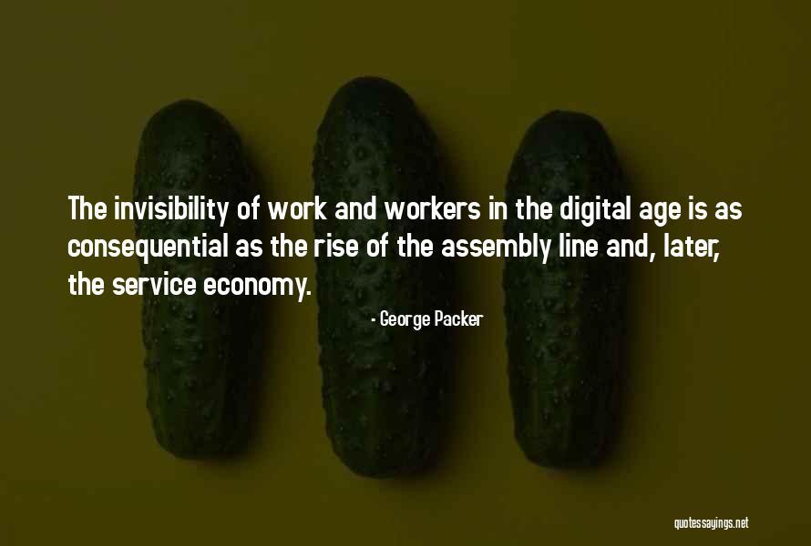 Digital Economy Quotes By George Packer