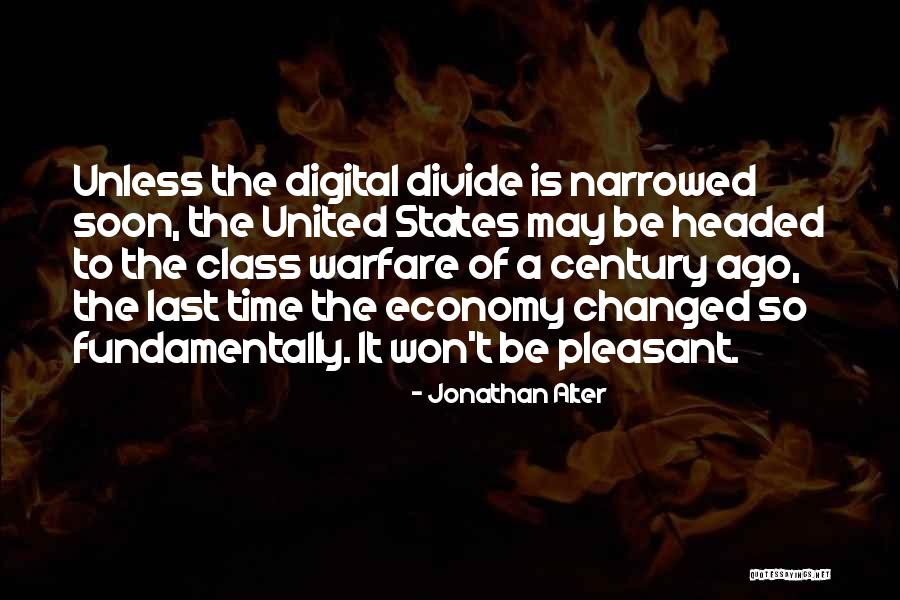 Digital Economy Quotes By Jonathan Alter