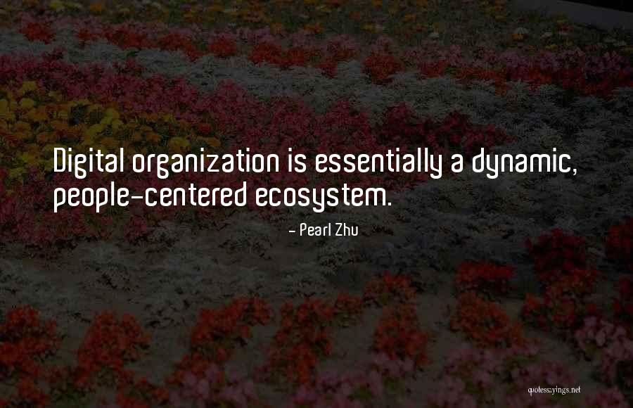 Digital Ecosystem Quotes By Pearl Zhu Digital Ecosystem Quotes By Pearl Zhu