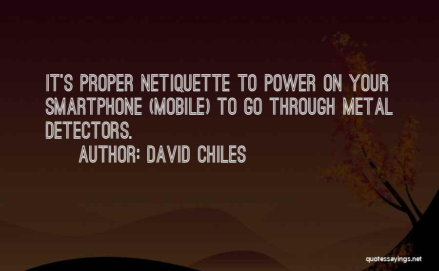 Digital Etiquette Quotes By David Chiles