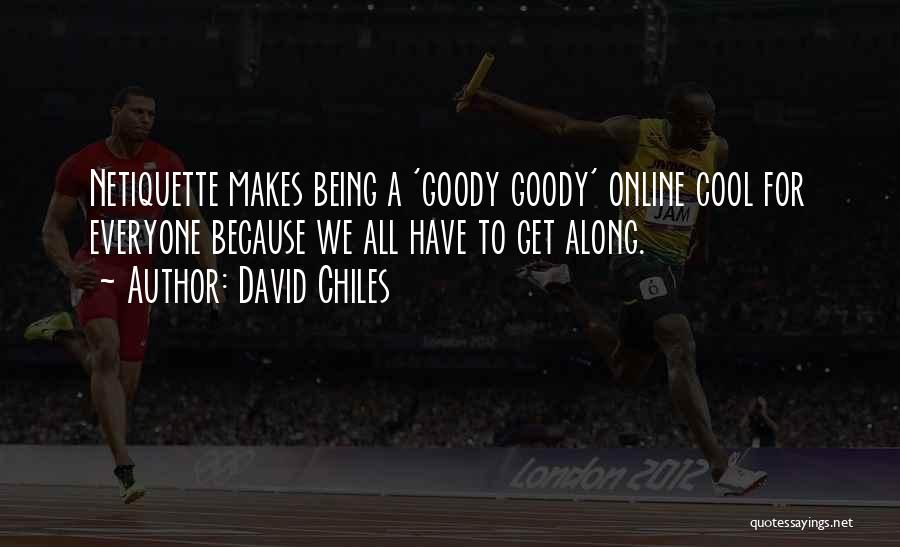 Digital Etiquette Quotes By David Chiles