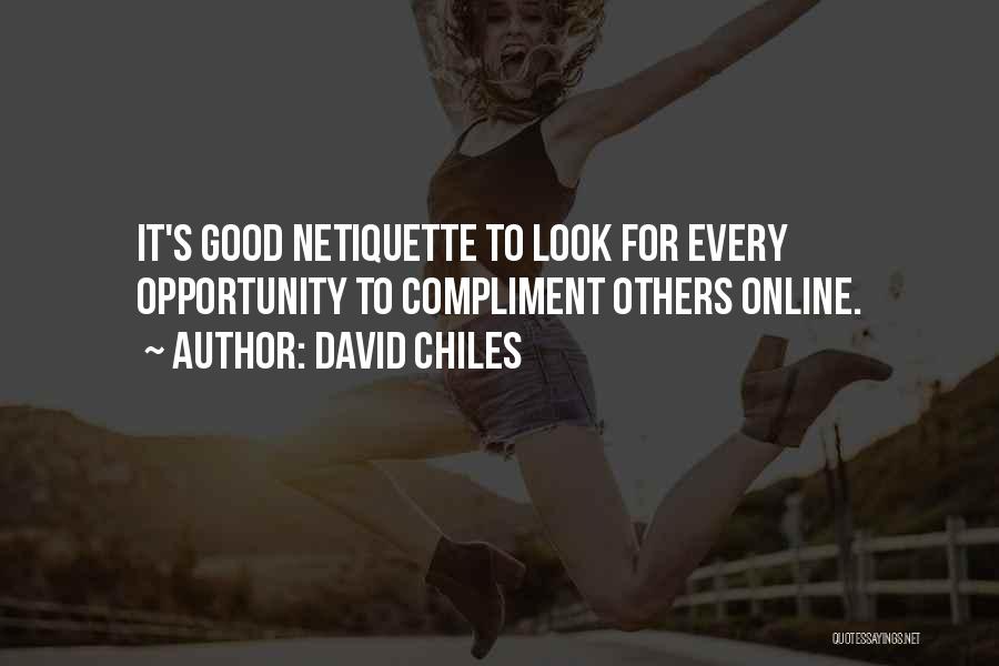 Digital Etiquette Quotes By David Chiles