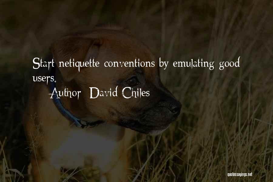 Digital Etiquette Quotes By David Chiles