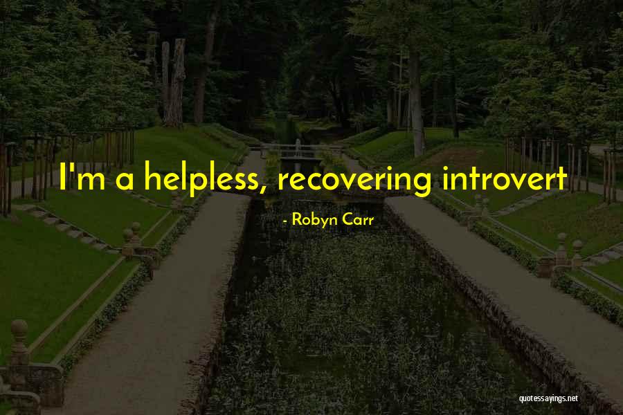 Digital Evaluation Quotes By Robyn Carr Digital Evaluation Quotes By Robyn Carr