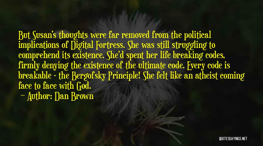 Digital Fortress Quotes By Dan Brown