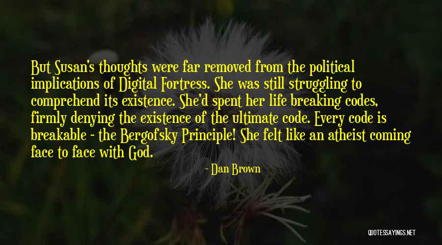 Digital Fortress Quotes By Dan Brown