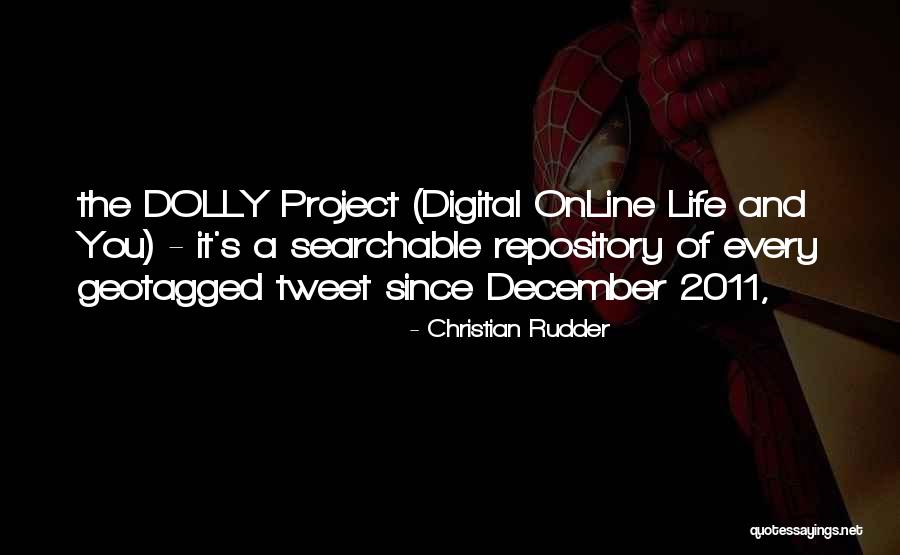 Digital Life Quotes By Christian Rudder Digital Life Quotes By Christian Rudder