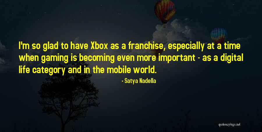Digital Life Quotes By Satya Nadella Digital Life Quotes By Satya Nadella