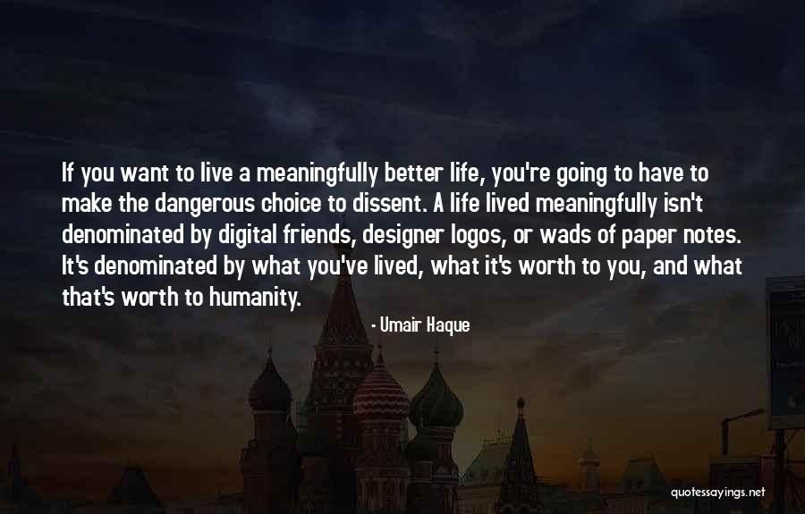 Digital Life Quotes By Umair Haque Digital Life Quotes By Umair Haque