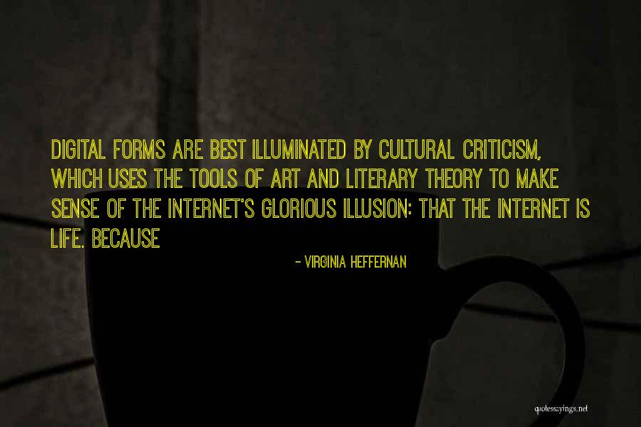 Digital Life Quotes By Virginia Heffernan Digital Life Quotes By Virginia Heffernan