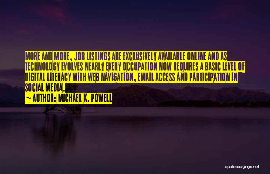 Digital Literacy Quotes By Michael K. Powell