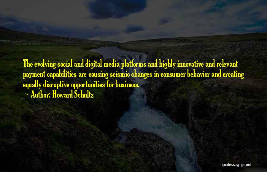 Digital Media Quotes By Howard Schultz