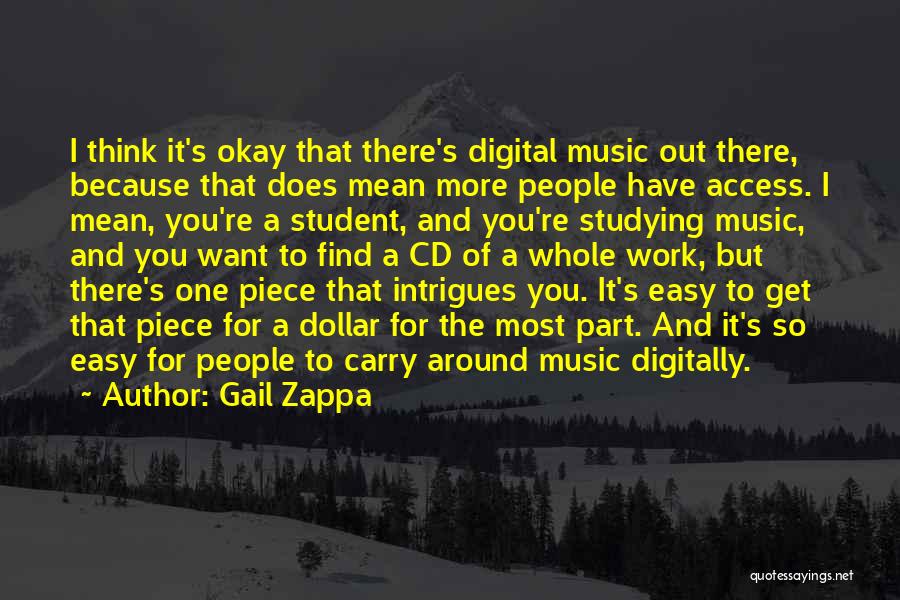 Digital Music Quotes By Gail Zappa