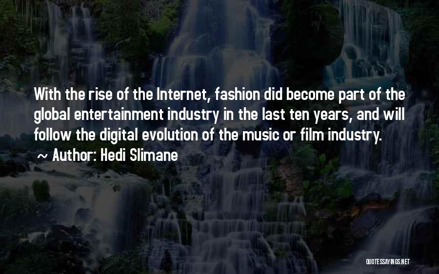 Digital Music Quotes By Hedi Slimane