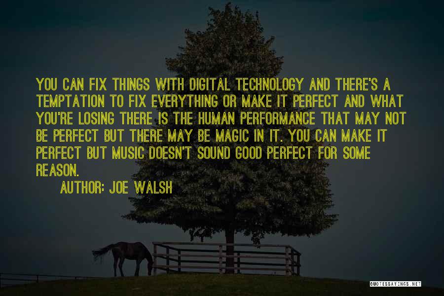 Digital Music Quotes By Joe Walsh