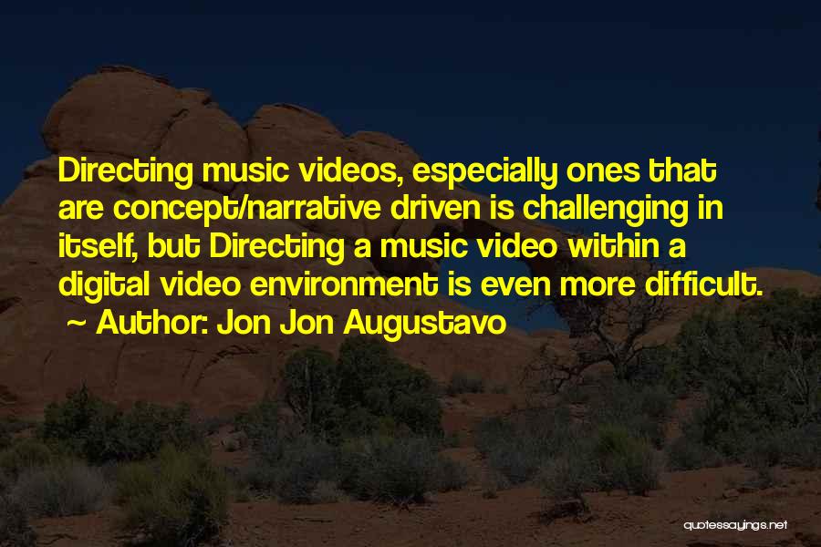 Digital Music Quotes By Jon Jon Augustavo