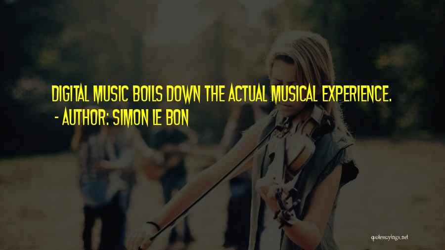 Digital Music Quotes By Simon Le Bon