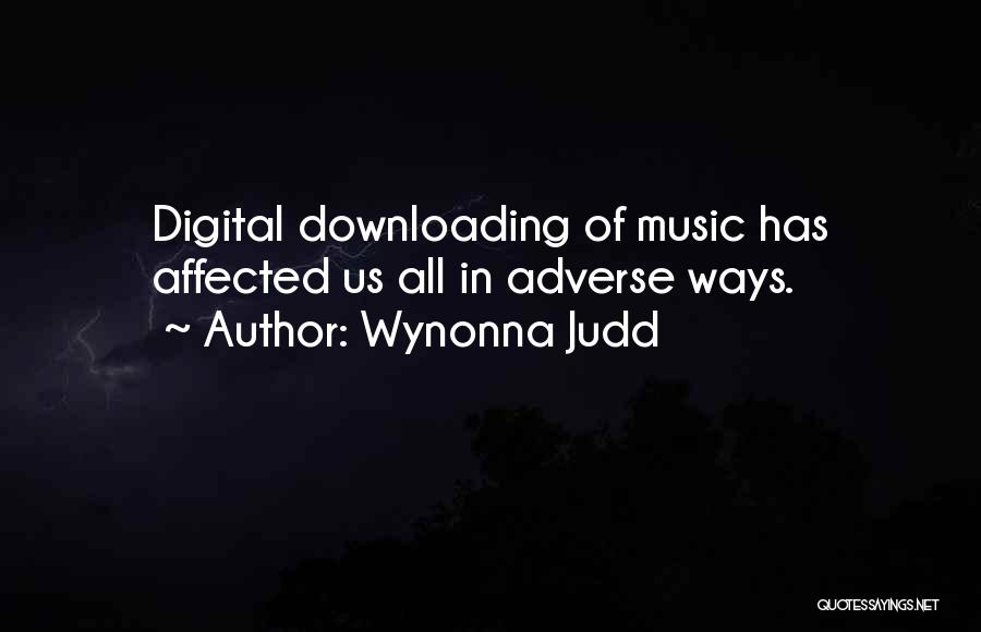 Digital Music Quotes By Wynonna Judd