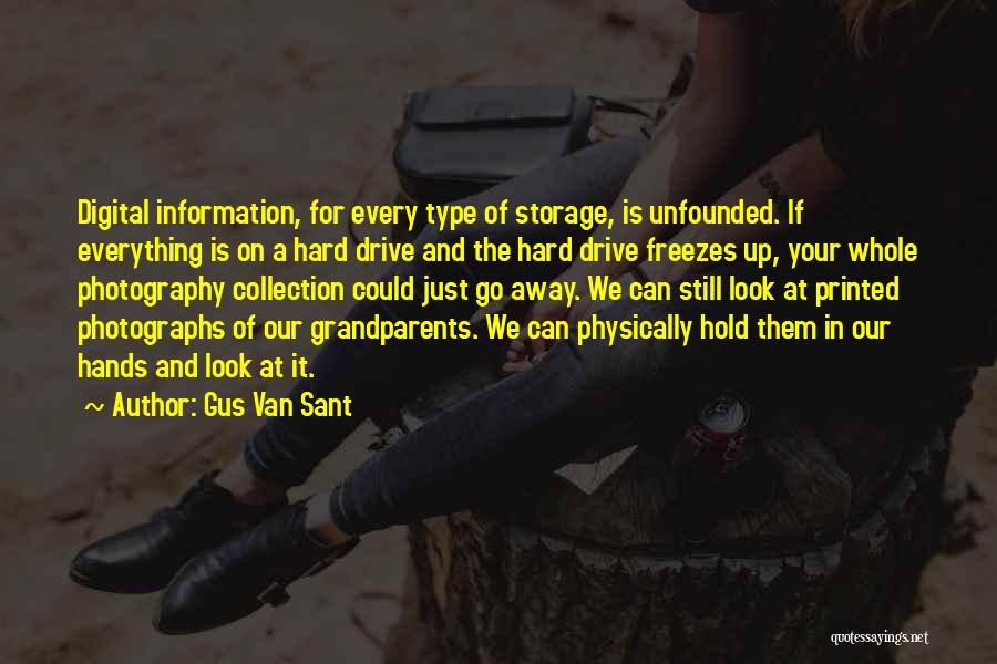Digital Photography Quotes By Gus Van Sant