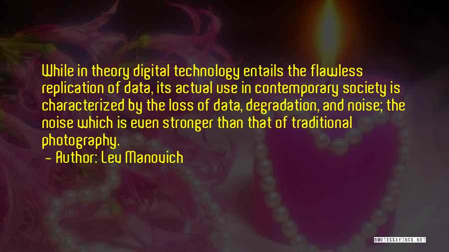 Digital Photography Quotes By Lev Manovich