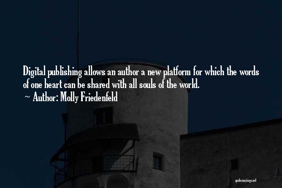Digital Publishing Quotes By Molly Friedenfeld