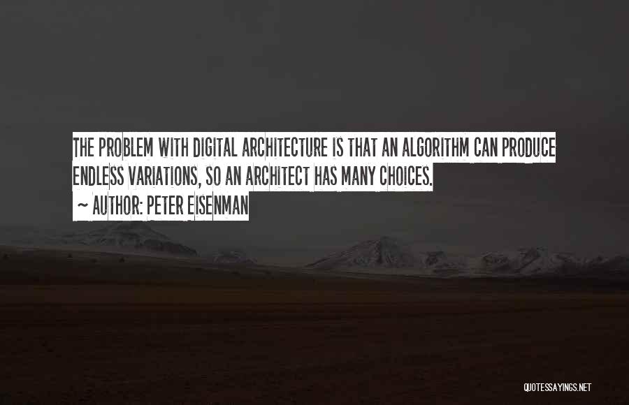 Digital Quotes By Peter Eisenman