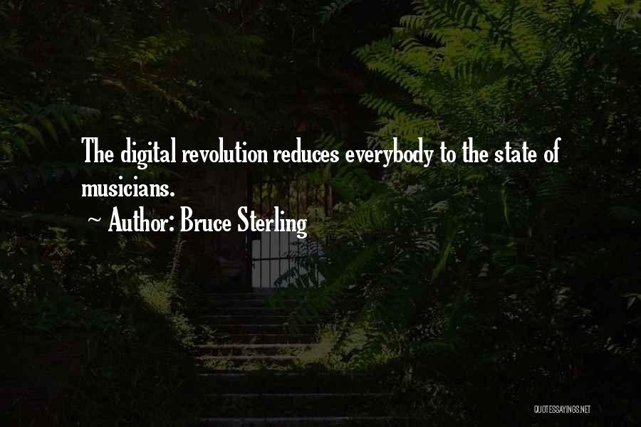 Digital Revolution Quotes By Bruce Sterling