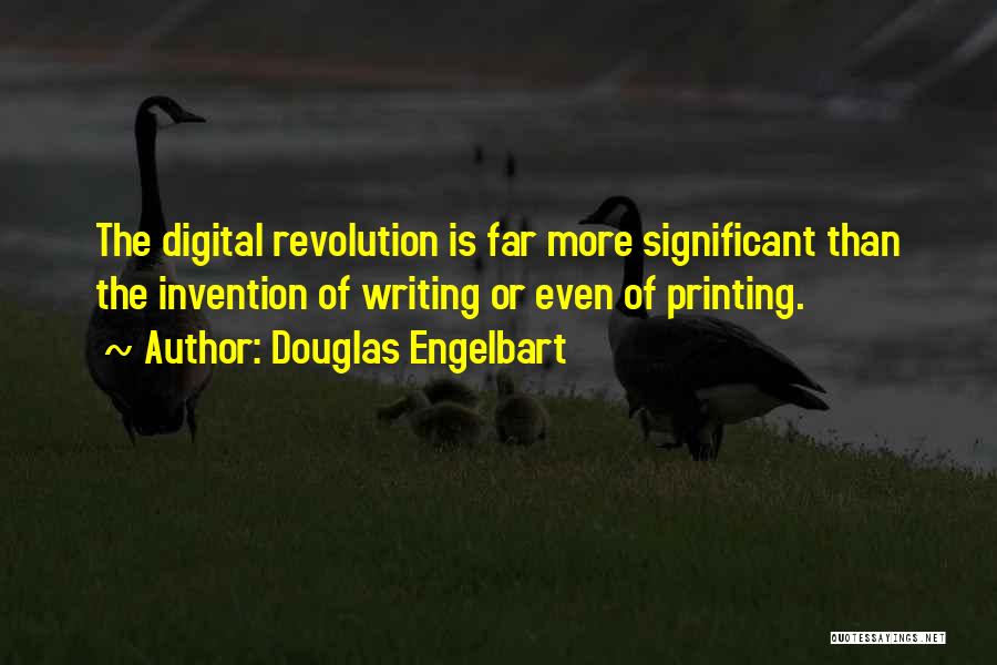 Digital Revolution Quotes By Douglas Engelbart