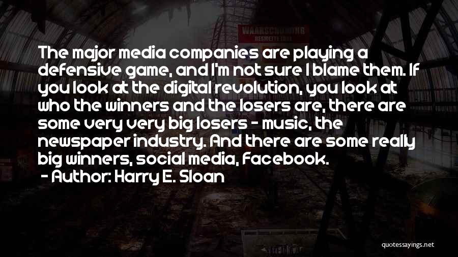 Digital Revolution Quotes By Harry E. Sloan