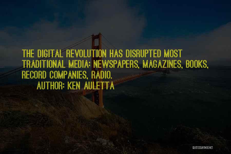 Digital Revolution Quotes By Ken Auletta