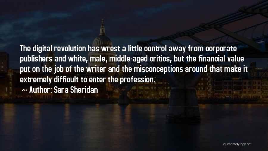 Digital Revolution Quotes By Sara Sheridan