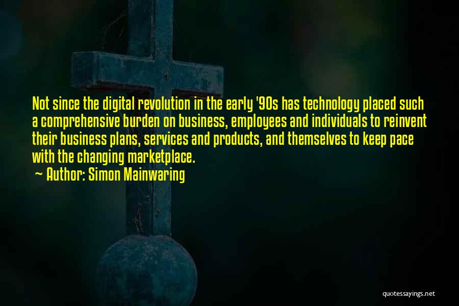 Digital Revolution Quotes By Simon Mainwaring