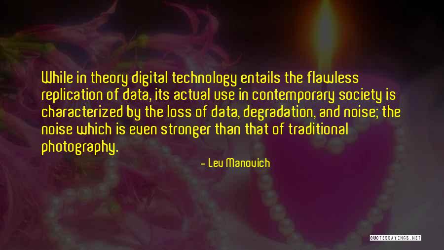 Digital Technology Quotes By Lev Manovich Digital Technology Quotes By Lev Manovich