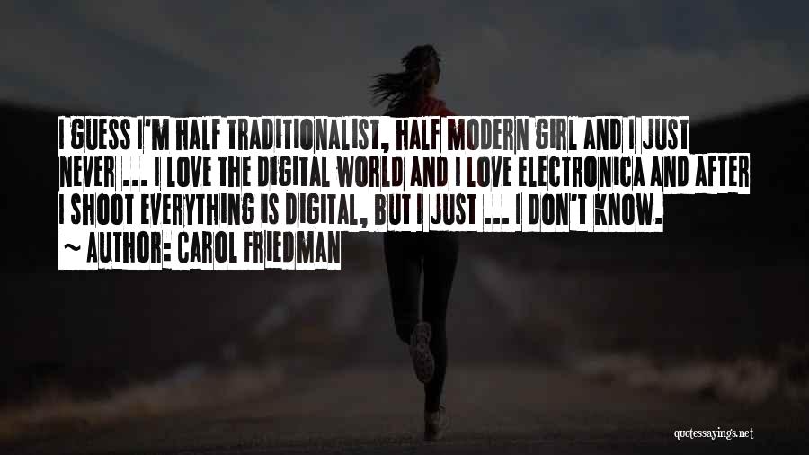 Digital World Quotes By Carol Friedman