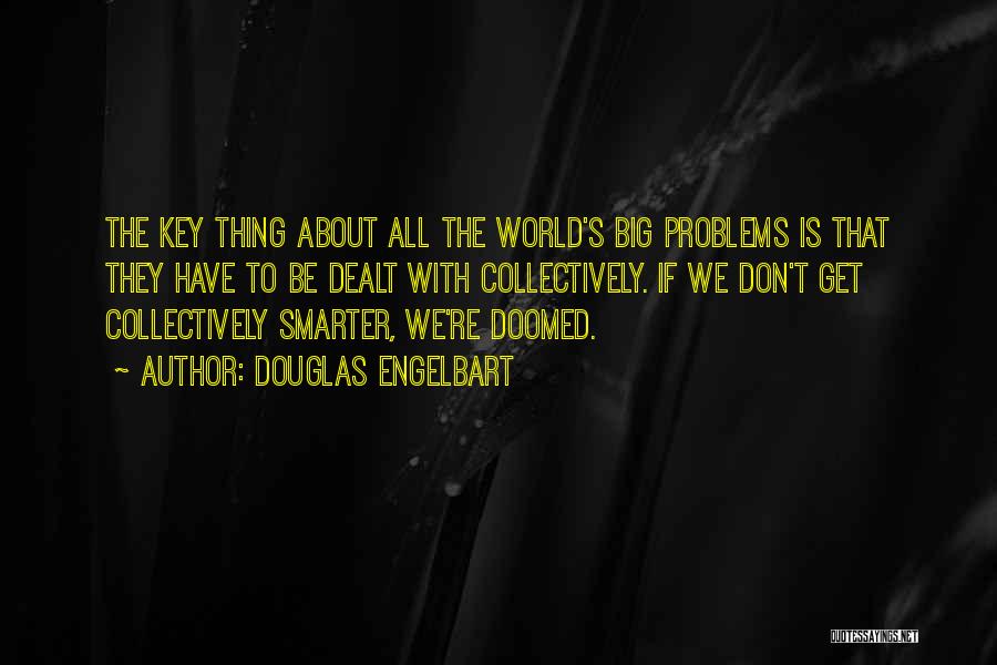 Digital World Quotes By Douglas Engelbart