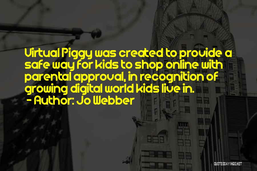 Digital World Quotes By Jo Webber