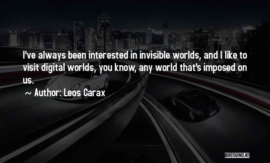 Digital World Quotes By Leos Carax