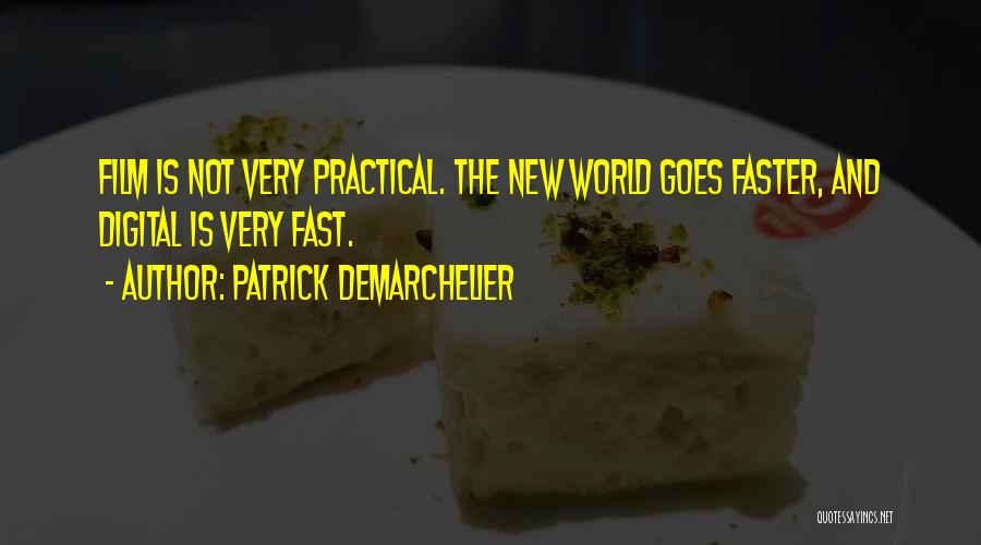 Digital World Quotes By Patrick Demarchelier