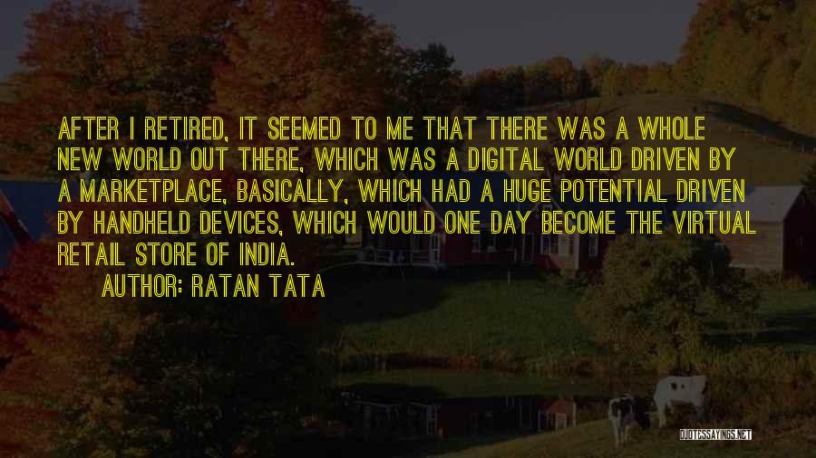 Digital World Quotes By Ratan Tata