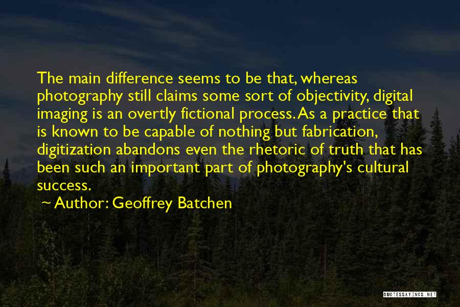 Digitization Quotes By Geoffrey Batchen