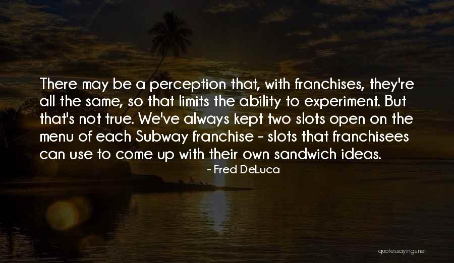 Digitopolis In The Phantom Quotes By Fred DeLuca Digitopolis In The Phantom Quotes By Fred DeLuca