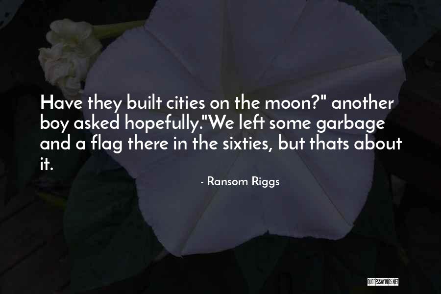 Diglipur Quotes By Ransom Riggs Diglipur Quotes By Ransom Riggs