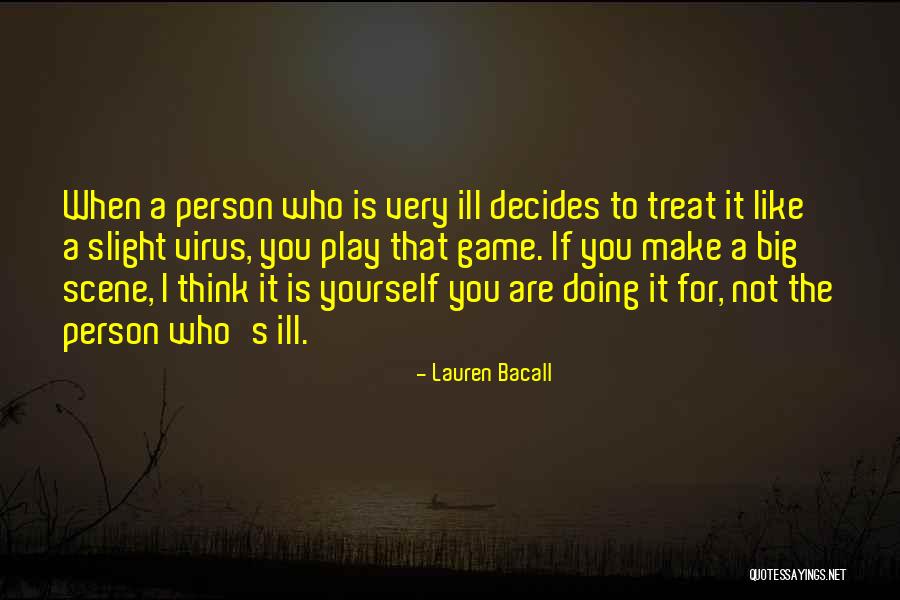 Dignal Quotes By Lauren Bacall Dignal Quotes By Lauren Bacall