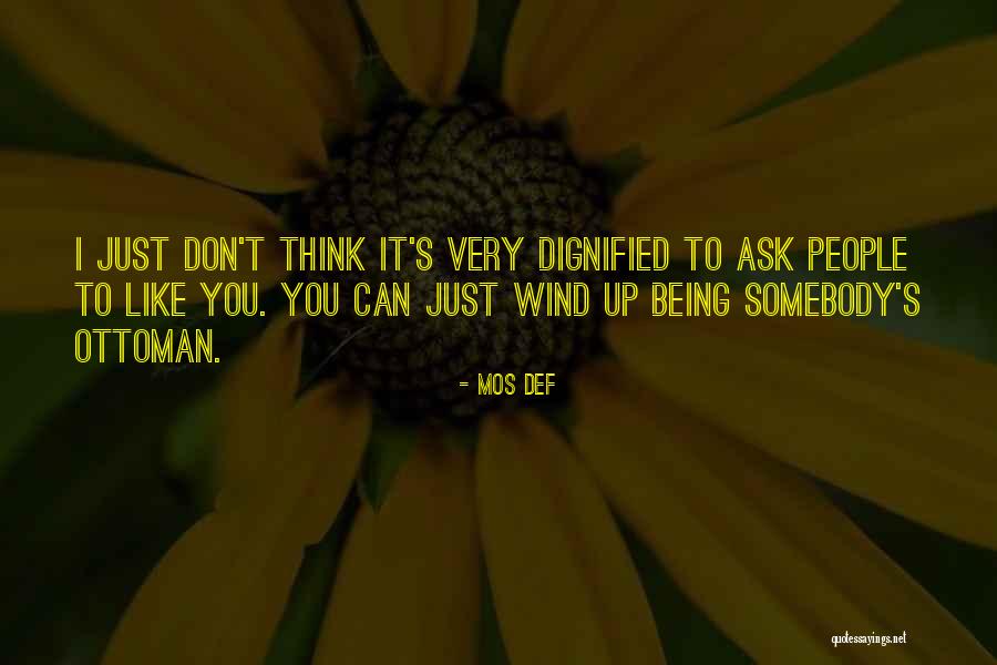 Dignified Def Quotes By Mos Def Dignified Def Quotes By Mos Def
