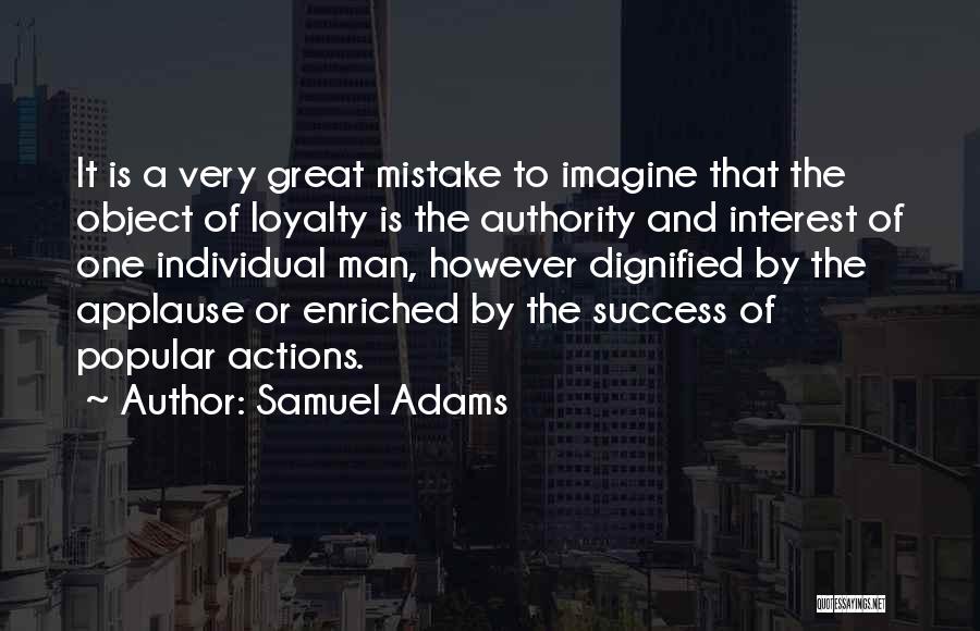 Dignified Man Quotes By Samuel Adams