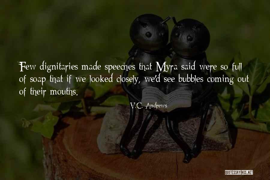 Dignitaries Quotes By V.C. Andrews Dignitaries Quotes By V.C. Andrews