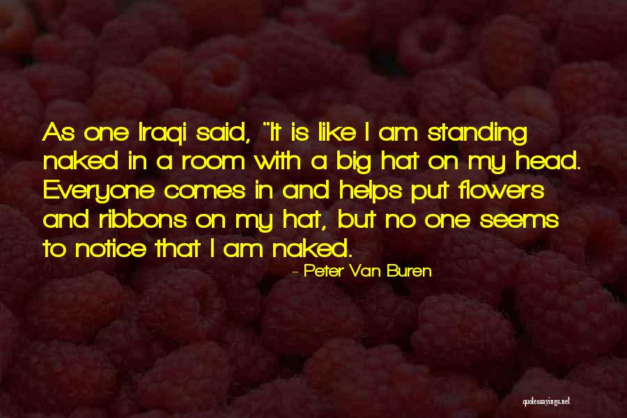 Dignitaries Visiting Quotes By Peter Van Buren Dignitaries Visiting Quotes By Peter Van Buren