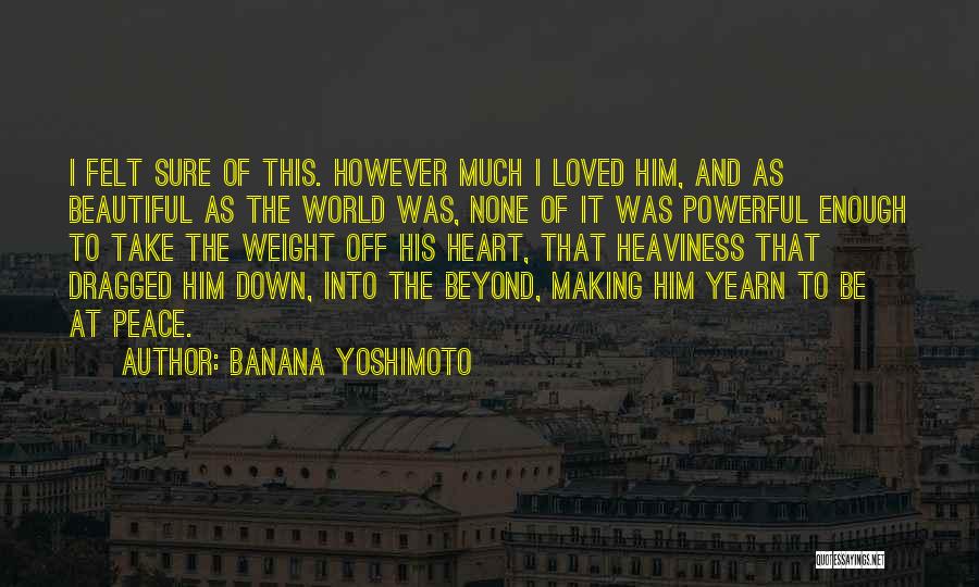 Dignitate Sub Quotes By Banana Yoshimoto